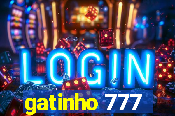 gatinho 777